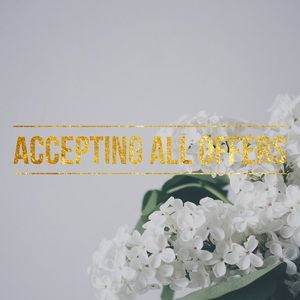 ✨All offers will be accepted or countered✨
